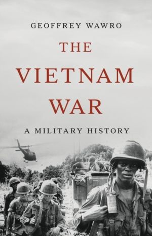 The Vietnam War - A Military History