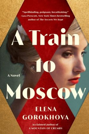 Train to Moscow - A Novel