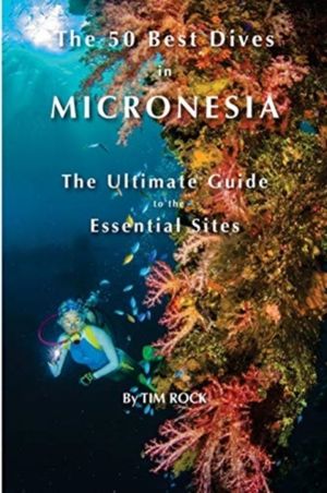 50 Best Dives in Micronesia - The Ultimate Guide to the Essential Sites