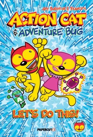 Action Cat & Adventure Bug - Let's Do This!