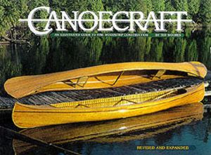 Canoecraft - An Illustrated Guide to Fine Woodstrip Construction