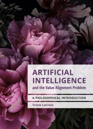 Artificial Intelligence and the Value Alignment Problem - A Philosophical I