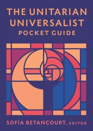 Unitarian Universalist Pocket Guide - Seventh Edition