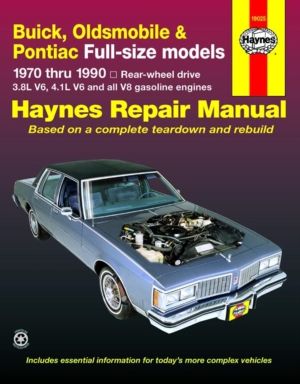 Buick, Oldsmobile & Pontiac full-size RWD petrol (1970-1990) Haynes Repair