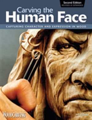 Carving the Human Face, Second Edition, Revised & Expanded - Capturing Char