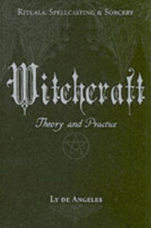 Witchcraft - Theory and Practice