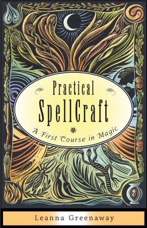 Practical spellcraft - a first course in magic