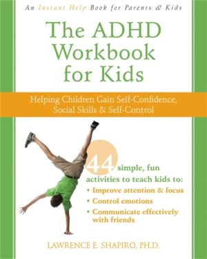 ADHD Workbook for Kids - Helping Children Gain Self-Confidence, Social Skil