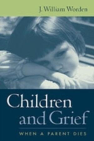 Children and Grief - When a Parent Dies