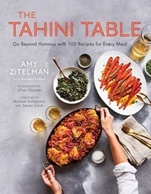 Tahini Table - Go Beyond Hummus with 100 Recipes for Every Meal