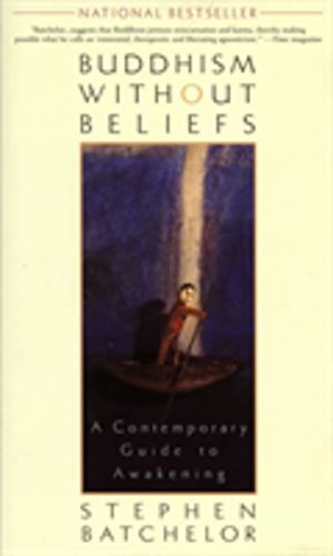 Buddhism without Beliefs - A Contemporary Guide to Awakening