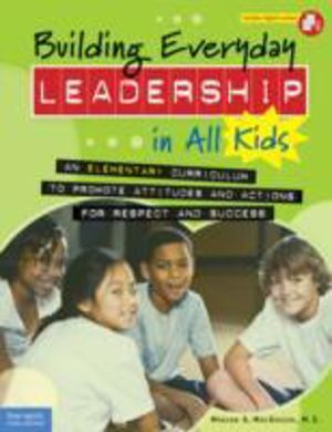 Building Everyday Leadership in All Kids - An Elementary Curriculum to Prom