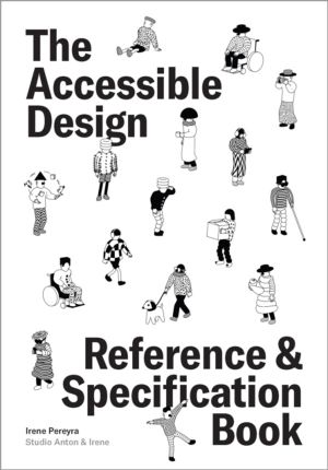 Accessible Design Reference and Specification Book - What Every Digital Des