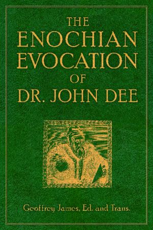 Enochian evocation of dr. john dee