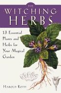 Witching herbs - 13 essential plants and herbs for your magical garden
