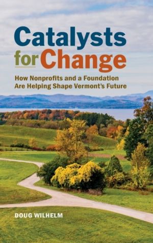Catalysts for Change - How Nonprofits and a Foundation Are Helping Shape Ve