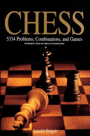 Chess - 5334 Problems, Combinations and Games