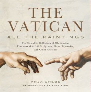 Vatican: All The Paintings - The Complete Collection of Old Masters, Plus M