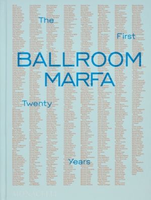 Ballroom Marfa - The First Twenty Years