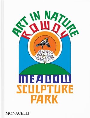Art in Nature - Rowdy Meadow Sculpture Park