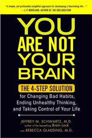 You Are Not Your Brain - The 4-Step Solution for Changing Bad Habits, Endin