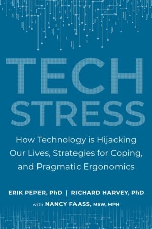 Tech Stress - Living Smart with Screen-Dependence