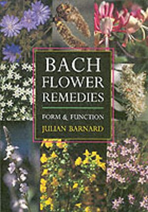 Bach Flower Remedies - Form and Function