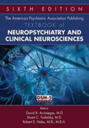 American Psychiatric Association Publishing Textbook of Neuropsychiatry and
