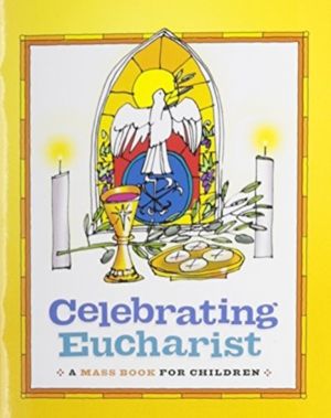 Celebrating Eucharist - A Mass Book for Children