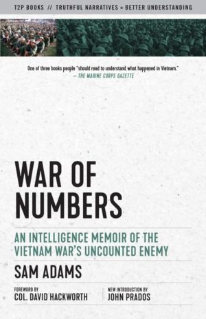 War of Numbers - An Intelligence Memoir of the Vietnam War's Uncounted Enem