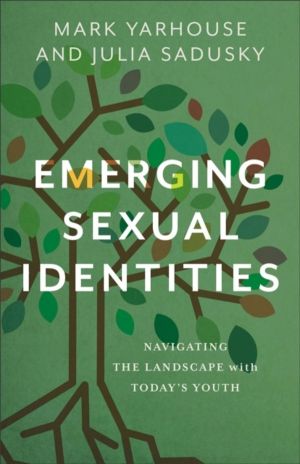 Emerging Sexual Identities - Navigating the Landscape with Today's Youth