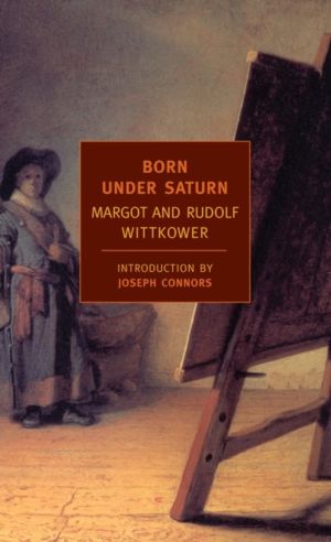 Born Under Saturn - The Character and Conduct of Artists