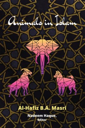 Animals In Islam : Masri's book and Scholarly Reflections