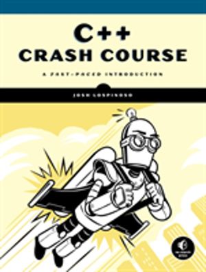 C++ Crash Course - A Fast-Paced Introduction