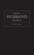 Stuff every husband should know