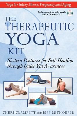 Therapeutic Yoga Kit: Sixteen Postures For Self-Healing Through Quiet Yin Awareness (Includes Book,