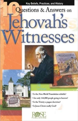 10 Questions & Answers on Jehovah's Witnesses Pamphlet - Key Beliefs, Pract