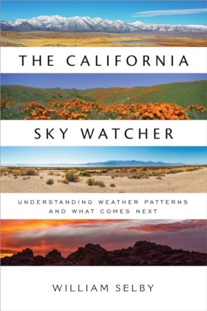 California Sky Watcher - Understanding Weather Patterns and What Comes Next