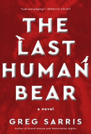 Last Human Bear - A Novel