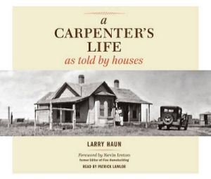 Carpenter's Life as Told by Houses