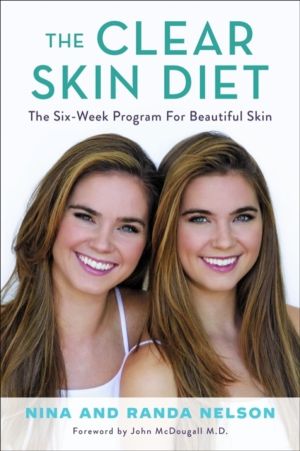 The Clear Skin Diet - The Six-Week Program for Beautiful Skin: Foreword by