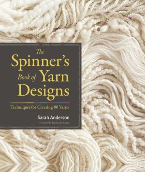 Spinner's Book of Yarn Designs - Techniques for Creating 80 Yarns