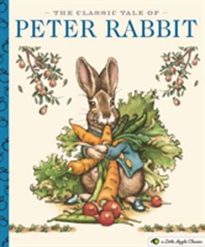 Classic Tale of Peter Rabbit - A Little Apple Classic
