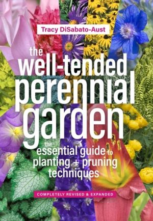 Well-Tended Perennial Garden - The Essential Guide to Planting and Pruning