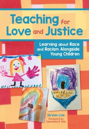 Teaching for Love and Justice - Learning about Race and Racism Alongside Yo