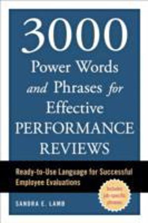 3000 Power Words and Phrases for Effective Performance Reviews - Ready-to-U