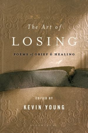 Art of Losing - Poems of Grief and Healing