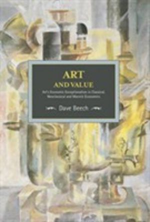 Art And Value: Art's Economic Exceptionalism In Classical, Neoclassical And