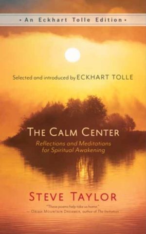 Calm Center - Reflections and Meditations for Spiritual Awakening