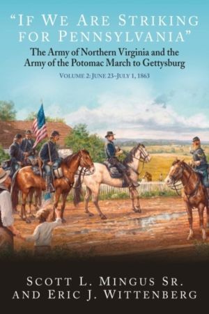 ÔÇ£If We Are Striking for PennsylvaniaÔÇØ - The Army of Northern Virginia a